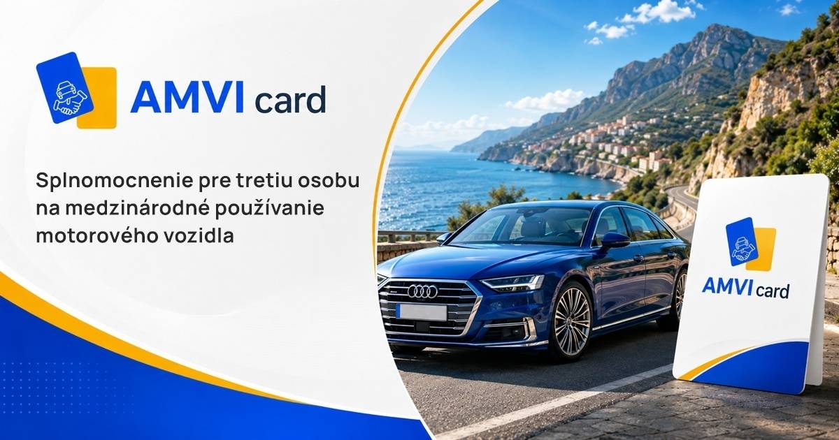 Splnomocnenie pre tretiu osobu na medzinárodné používanie motorového ...